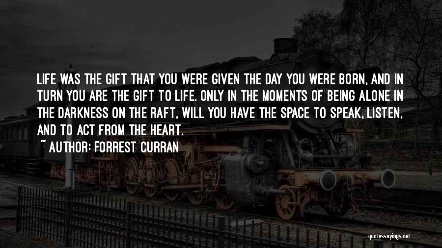 Life Zen Quotes By Forrest Curran