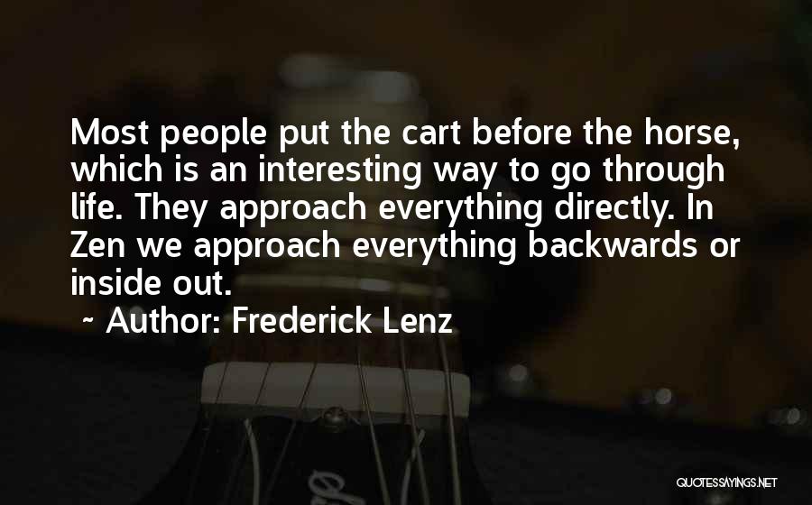 Life Zen Quotes By Frederick Lenz