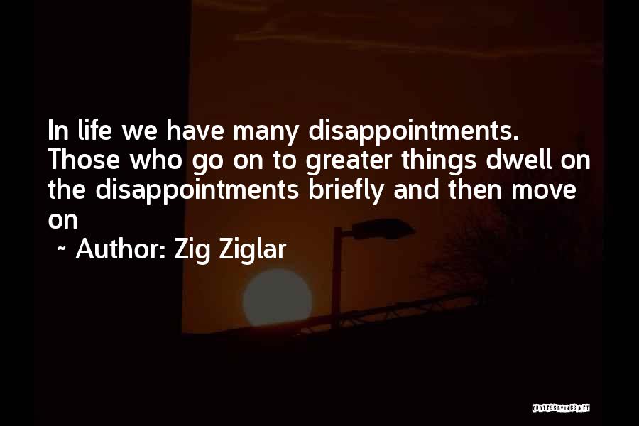 Life Zig Ziglar Quotes By Zig Ziglar