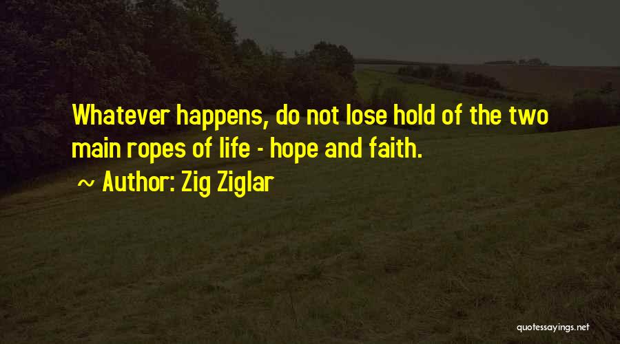 Life Zig Ziglar Quotes By Zig Ziglar