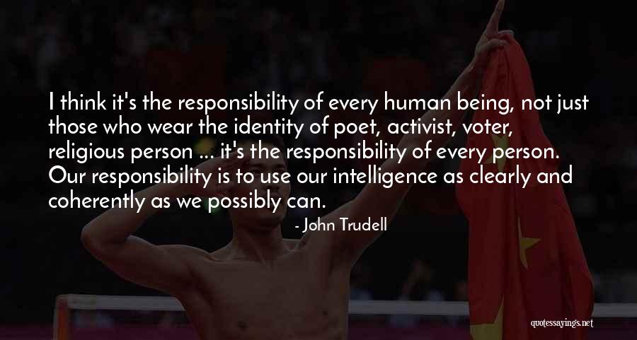 Life4you Quotes By John Trudell Life4you Quotes By John Trudell