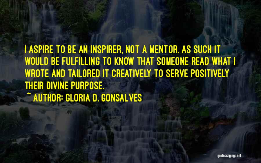 Lifeaffirming Quotes By Gloria D. Gonsalves