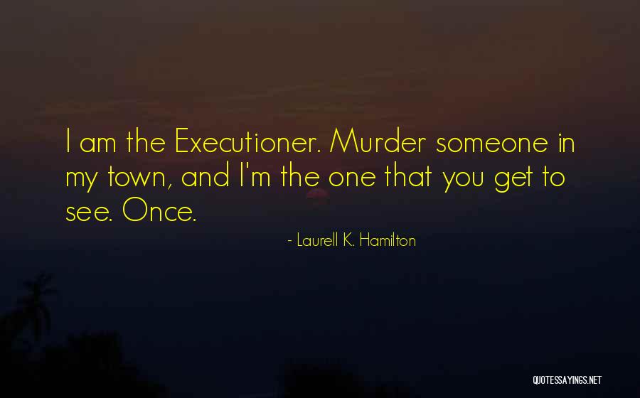 Lifeaffirming Quotes By Laurell K. Hamilton