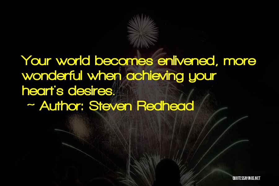 Lifeaffirming Quotes By Steven Redhead