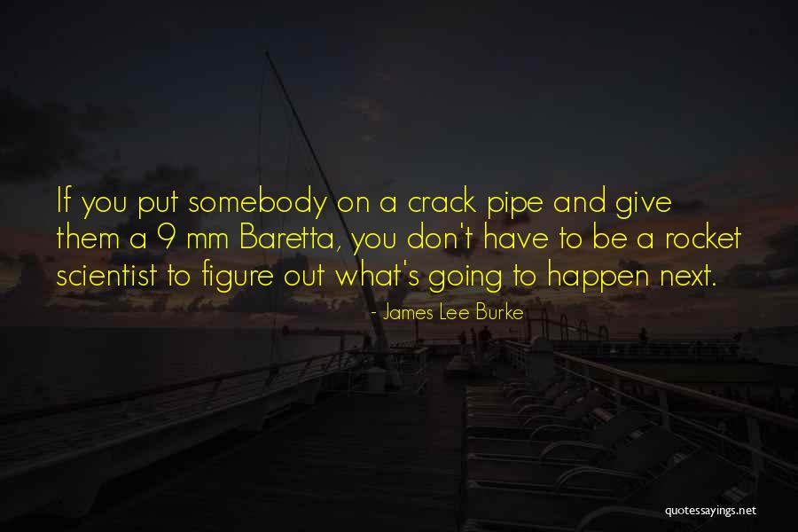 Lifeblood Bartlett Quotes By James Lee Burke Lifeblood Bartlett Quotes By James Lee Burke