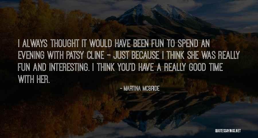 Lifeblood Bartlett Quotes By Martina Mcbride Lifeblood Bartlett Quotes By Martina Mcbride
