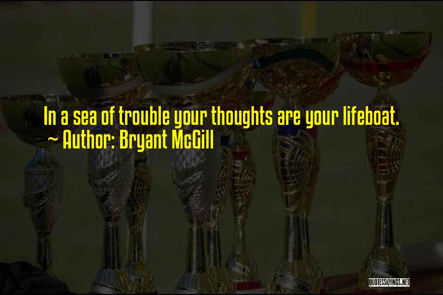 Lifeboat Quotes By Bryant McGill