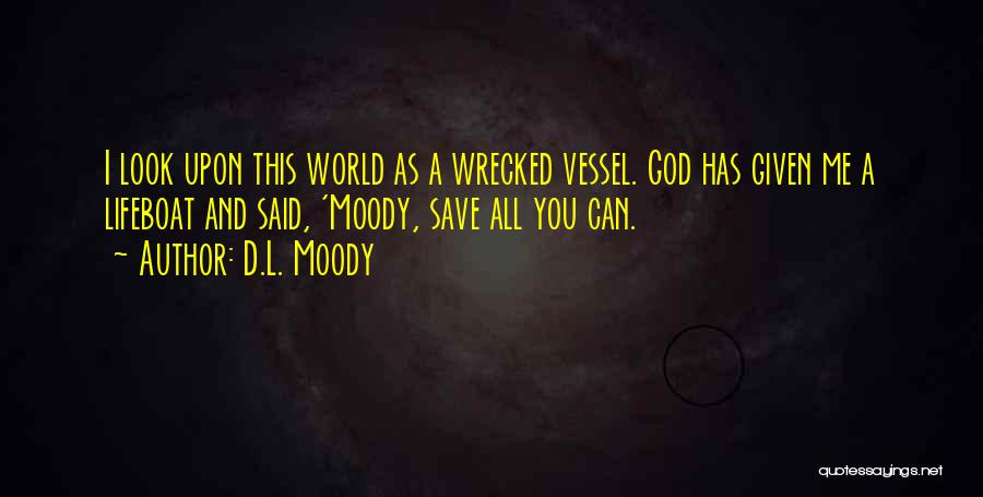 Lifeboat Quotes By D.L. Moody