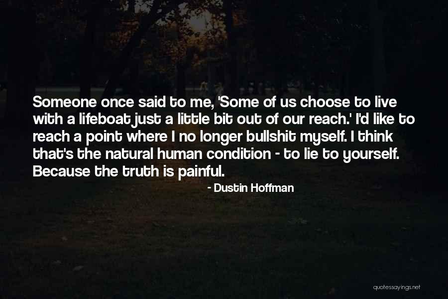 Lifeboat Quotes By Dustin Hoffman