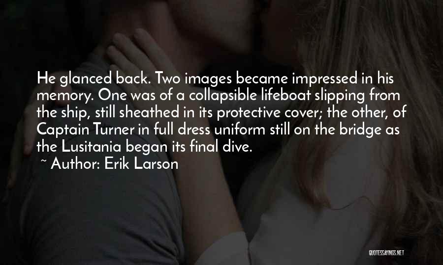 Lifeboat Quotes By Erik Larson