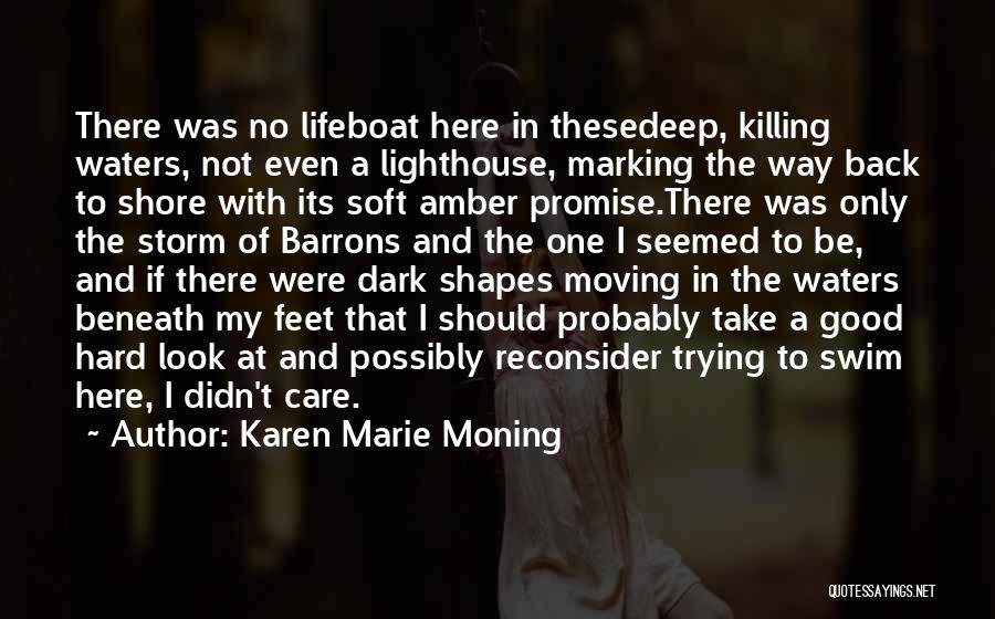 Lifeboat Quotes By Karen Marie Moning