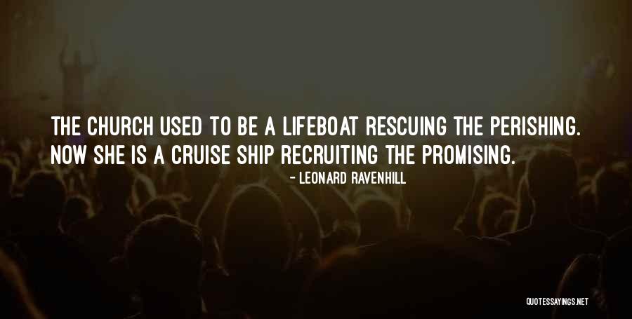 Lifeboat Quotes By Leonard Ravenhill