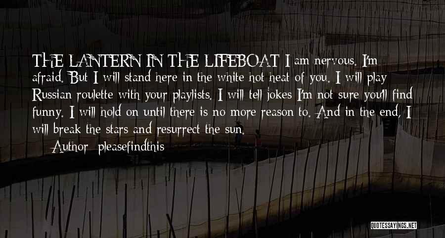 Lifeboat Quotes By Pleasefindthis