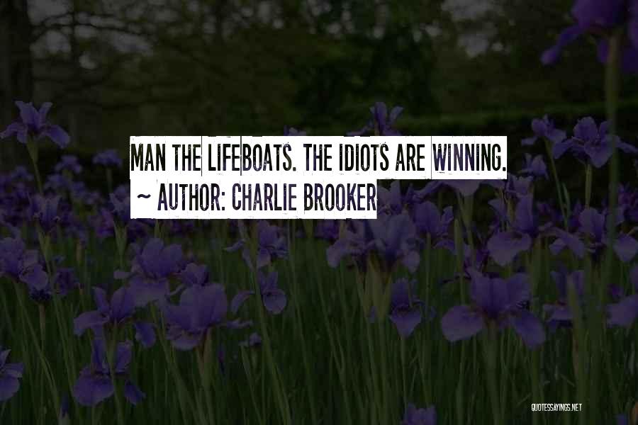 Lifeboats Quotes By Charlie Brooker