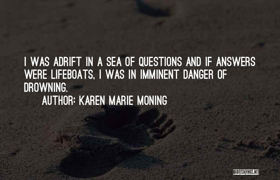 Lifeboats Quotes By Karen Marie Moning