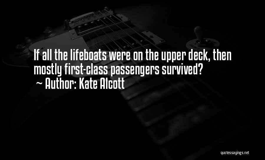 Lifeboats Quotes By Kate Alcott