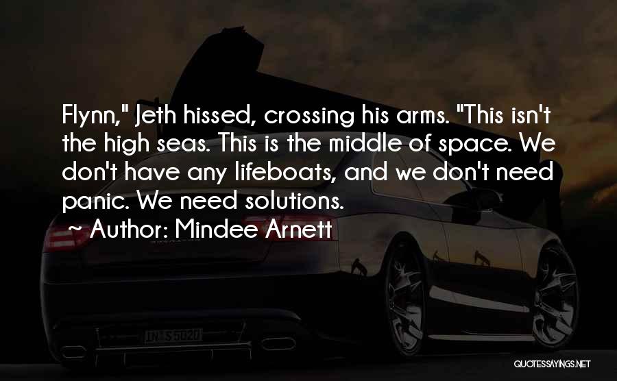 Lifeboats Quotes By Mindee Arnett