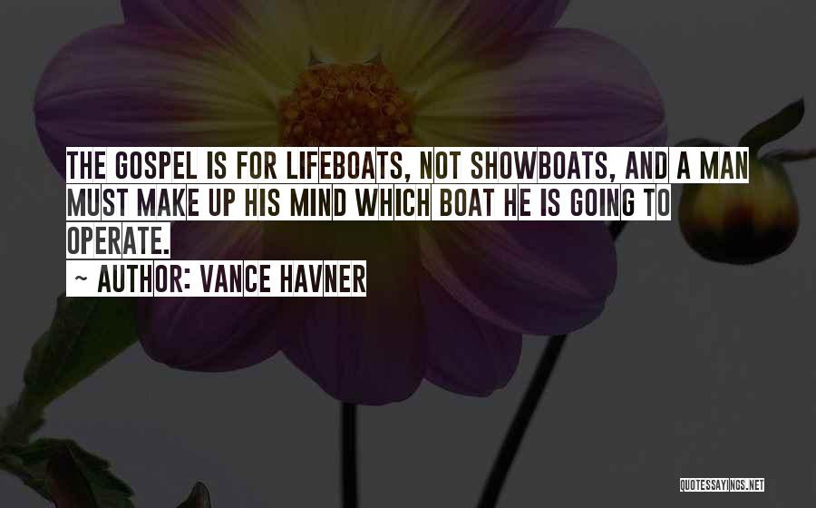 Lifeboats Quotes By Vance Havner