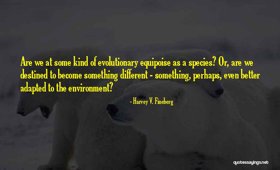 Lifecycle Building Quotes By Harvey V. Fineberg Lifecycle Building Quotes By Harvey V. Fineberg