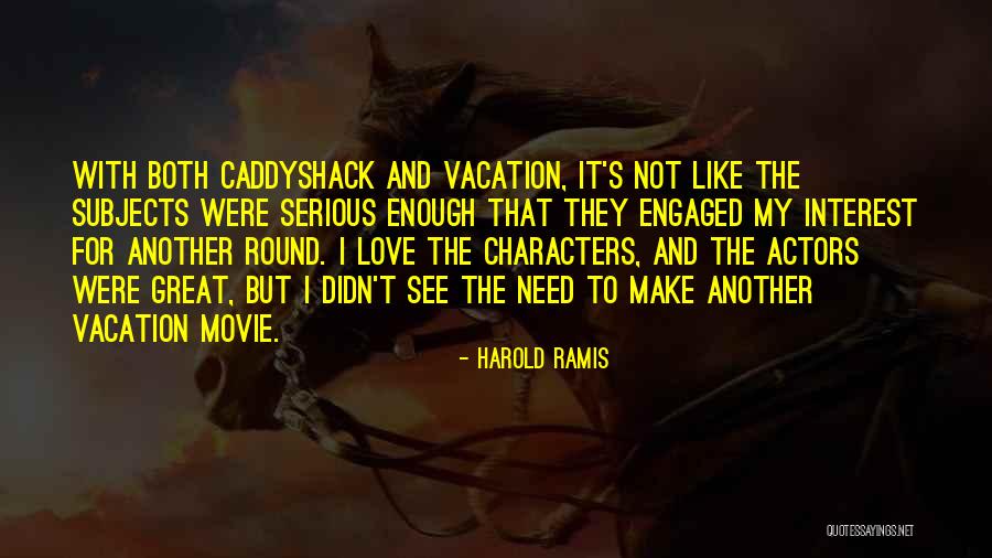 Lifeforces Quotes By Harold Ramis Lifeforces Quotes By Harold Ramis