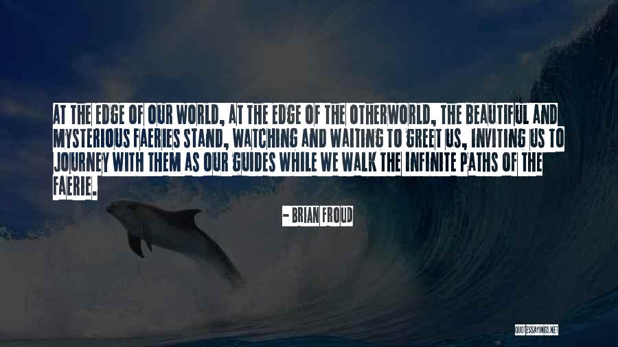 Lifeh Quotes By Brian Froud Lifeh Quotes By Brian Froud