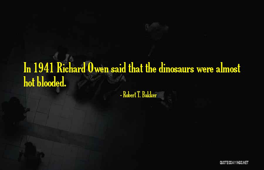 Lifeis Quotes By Robert T. Bakker Lifeis Quotes By Robert T. Bakker