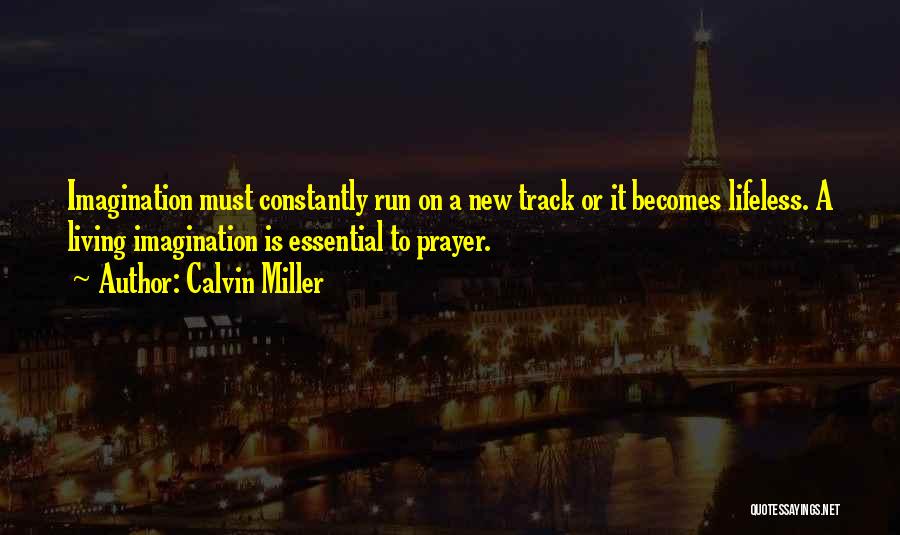 Lifeless Quotes By Calvin Miller