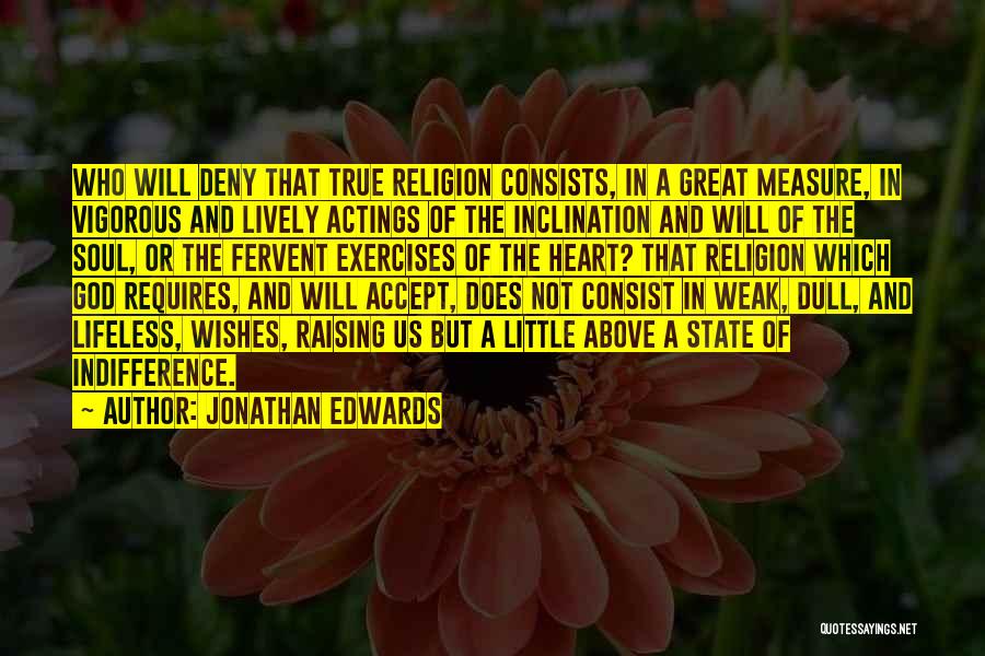 Lifeless Quotes By Jonathan Edwards