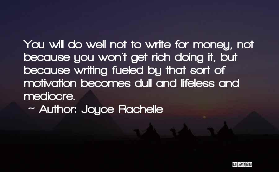 Lifeless Quotes By Joyce Rachelle