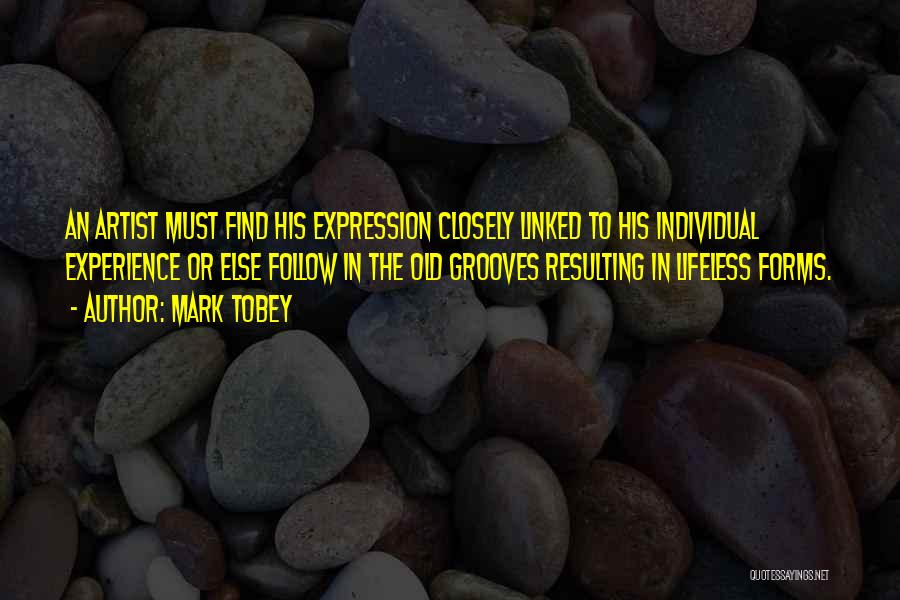 Lifeless Quotes By Mark Tobey