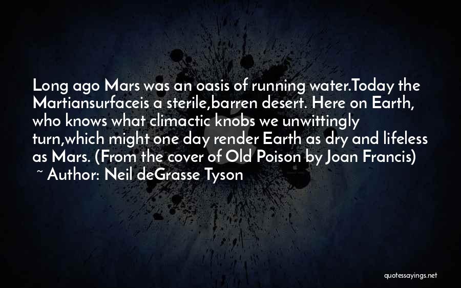 Lifeless Quotes By Neil DeGrasse Tyson