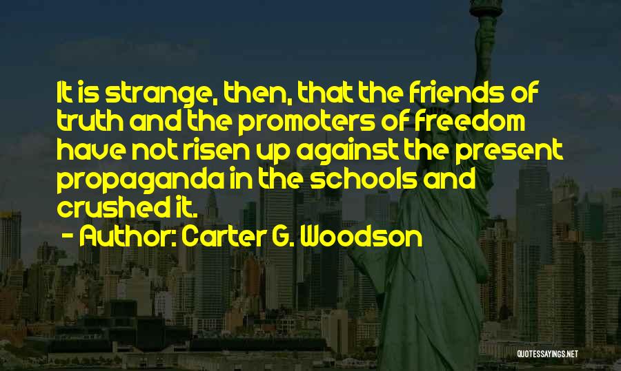 Lifelong Bestie Quotes By Carter G. Woodson