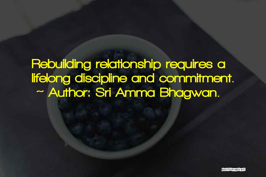 Lifelong Commitment Quotes By Sri Amma Bhagwan.