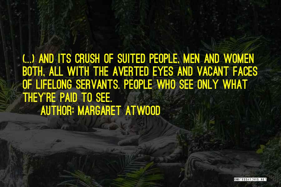 Lifelong Crush Quotes By Margaret Atwood