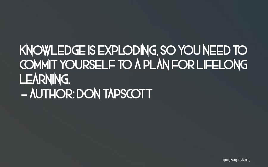 Lifelong Learning Quotes By Don Tapscott
