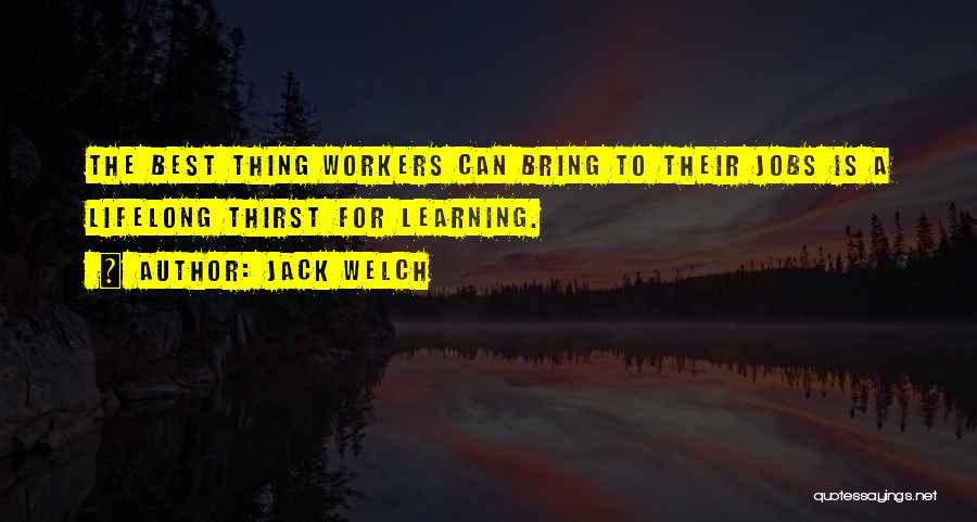 Lifelong Learning Quotes By Jack Welch