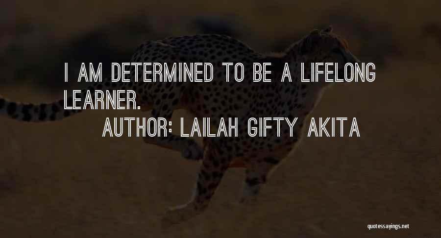 Lifelong Learning Quotes By Lailah Gifty Akita