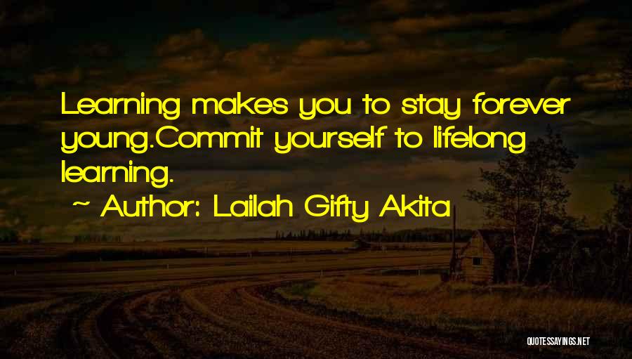 Lifelong Learning Quotes By Lailah Gifty Akita