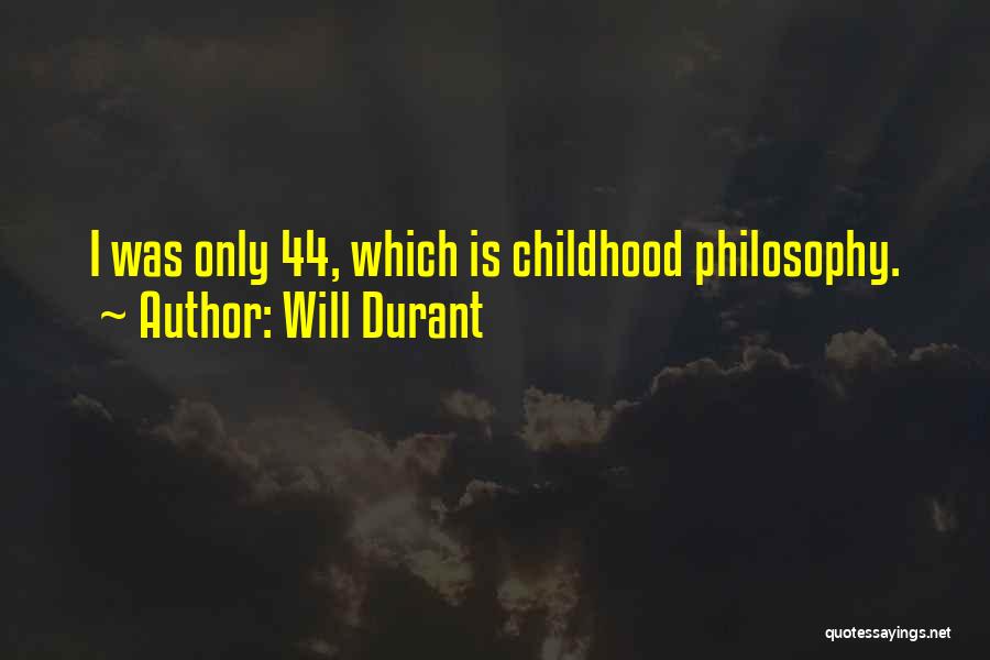 Lifelong Learning Quotes By Will Durant