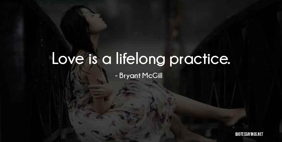 Lifelong Love Quotes By Bryant McGill