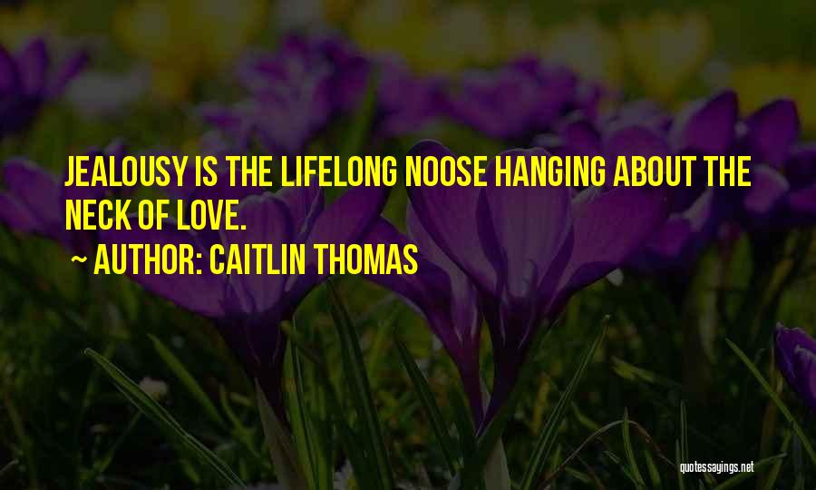 Lifelong Love Quotes By Caitlin Thomas