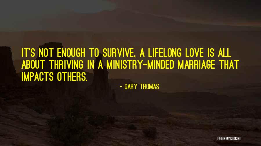 Lifelong Love Quotes By Gary Thomas