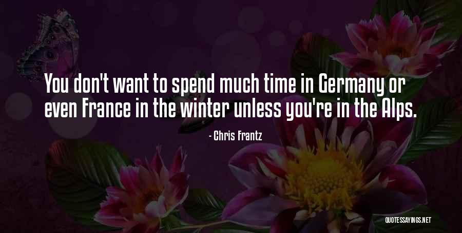 Lifemust Quotes By Chris Frantz Lifemust Quotes By Chris Frantz