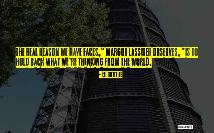 Lifemy Quotes By Eli Gottlieb Lifemy Quotes By Eli Gottlieb