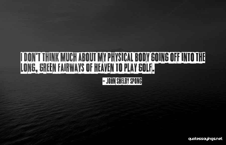 Lifemy Quotes By John Shelby Spong Lifemy Quotes By John Shelby Spong