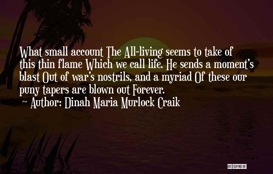 Life's A Blast Quotes By Dinah Maria Murlock Craik