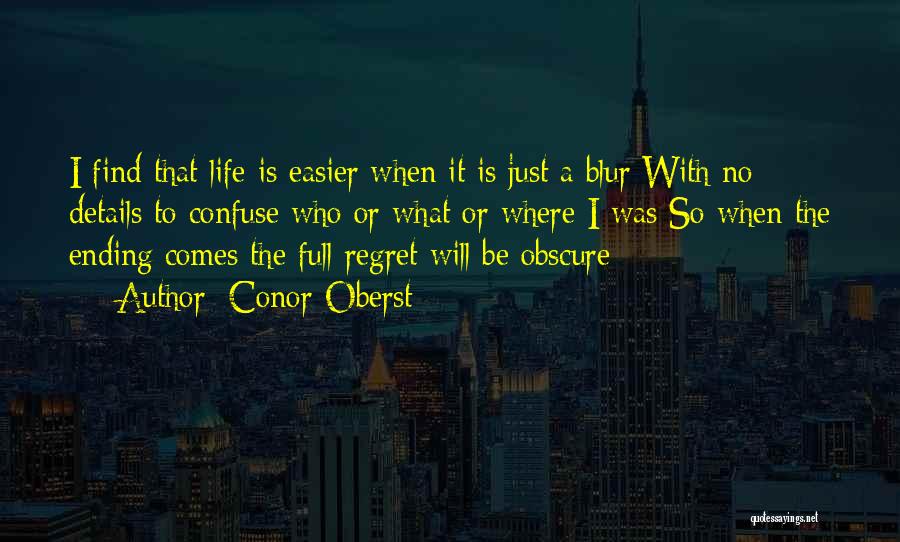 Life's A Blur Quotes By Conor Oberst