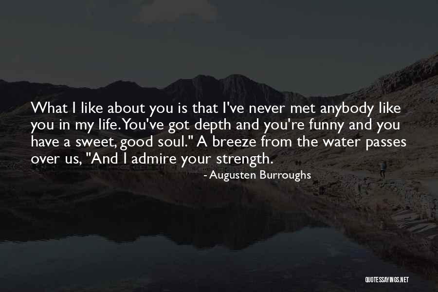 Life's A Breeze Quotes By Augusten Burroughs Life's A Breeze Quotes By Augusten Burroughs
