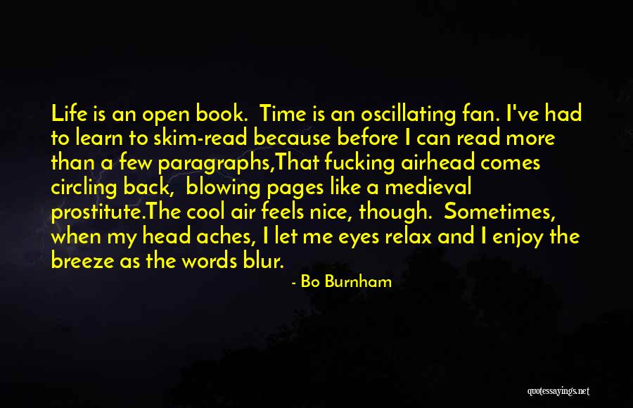 Life's A Breeze Quotes By Bo Burnham Life's A Breeze Quotes By Bo Burnham