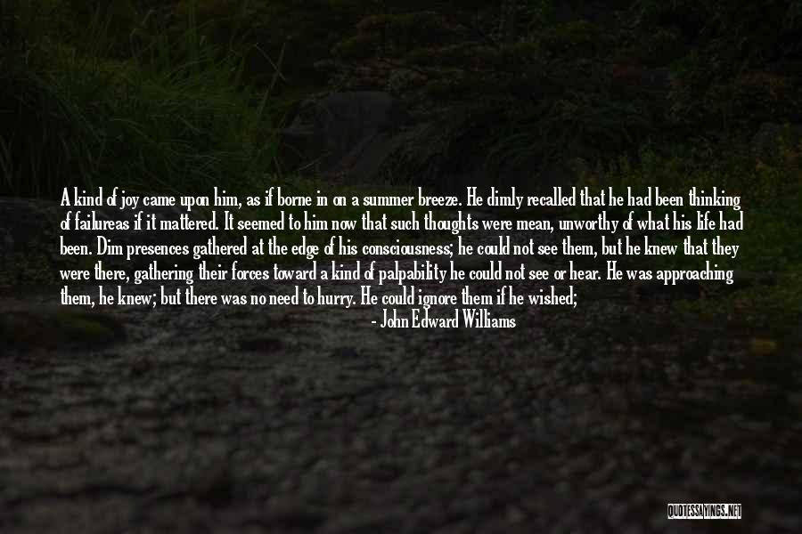 Life's A Breeze Quotes By John Edward Williams Life's A Breeze Quotes By John Edward Williams